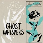 silvershore - ghost whispers (2023)