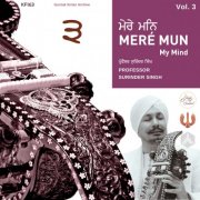 Professor Surinder Singh - Yogi of Sound, Raj Academy, Kirtan Fi - Yogi of Sound - Mere Mun - Volume 1-3 (2025) [Hi-Res]
