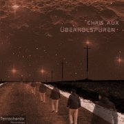 Chris Aux - Uberholspuren (2024)