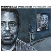 David Sanford Big Band - A Prayer for Lester Bowie (2021) Hi Res