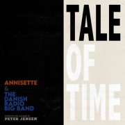Annisette & The Danish Radio Big Band - Tale Of Time (2022) [Hi-Res]