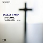 Theatre of Early Music, Emma Kirkby, Daniel Taylor - Vivaldi, Pergolesi, Bach: Stabat Mater (2009) [SACD]