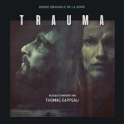 Thomas Cappeau - Trauma (Bande originale de la série télévisée) (2019) [Hi-Res]