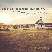 The Po' Ramblin' Boys - God's Love Is so Divine (Remastered) (2022)