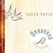 Tanya Davis - Gorgeous Morning (2008)