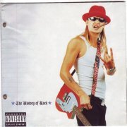 Kid Rock - The History of Rock (2000)