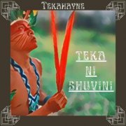 Tekahayne - Teka Ni Shuvini (Shanenawá) (2023)