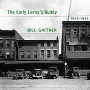 Bill Gaither, Leroy's Buddy - The Early Leroy's Buddy 1935-41 (2020)