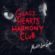 Glass Hearts Harmony Club - Misfit Love Letter (2025)