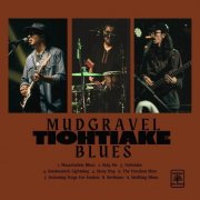 Mudgravel Blues - Tiohtiake (2026)