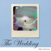 Nate Johnivan - The Wedding (2026)