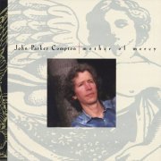 John Parker Compton - Mother of Mercy (1995)