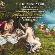 Montserrat Figueras, Jordi Savall, Ton Koopman, La Capella Reial de Catalunya - Monteverdi - Madrigali e lamenti (2011)