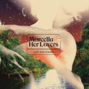 Marcella and Her Lovers - Got You Found (2020)