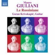 Goran Krivokapić - Giuliani: Le Rossiniane (2020) [Hi-Res]