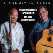 Evan Christopher, Fapy Lafertin, Dave Kelbie, Sebastein Giradot - A Summit In Paris (2020)