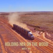 Matty Tait - Holding Her on the Wood (2026)
