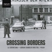 La Serenissima, Adrian Chandler - Crossing Borders (2025) [Hi-Res]