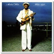 Michael White - White Night (1979)