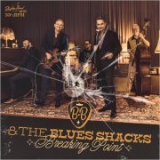 B.B. & The Blues Shacks - Breaking Point (2021)