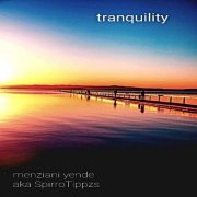 Menziani Yende aka SpirroTippzs - Tranquility (2026) Hi-Res