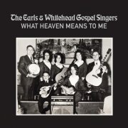 The Earls and Whitehead Gospel Singers - Old Time Gospel Singing (2026)