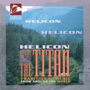 Helicon - The Titan (Traditional Music from Around the World) (1994)