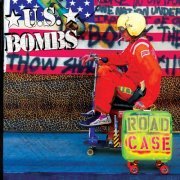 U.S. Bombs - Road Case (2018)