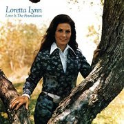 Loretta Lynn - Love Is The Foundation (1973/2021)