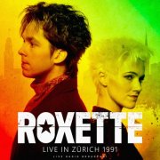 Roxette - Live in Zürich 1991 (Live) (2025)