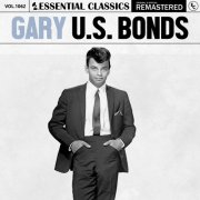 Gary U.S. Bonds - Essential Classics, Vol. 1062: Gary U.S. Bonds (2025)