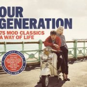 Various Artist - Our Generation: 75 Mod Classics A Way Of Life (2015)