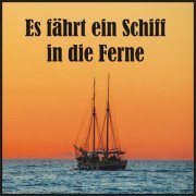 VA - Es fährt ein Schiff in die Ferne (2024)