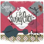 Saphie Wells & The Swing Cats - Saphie Wells & The Swing Cats (2016)