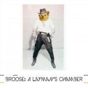 Broose - Broose: A Layman's Chamber (2020)