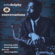 Eric Dolphy - Conversations (1963)