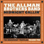 The Allman Brothers Band - Midnight Callin': The Broadcast Travelog Volume Two (2021)