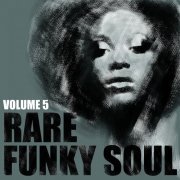 VA - Rare Funky Soul, Vol. 05 (2001) FLAC