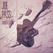 Joe Pass - Whitestone (1985)