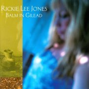 Rickie Lee Jones - Balm In Gilead (2009)