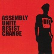 Underground Resistance ‎- Assembly Unite Resist Change (2018)