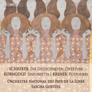 Orchestre National des Pays de la Loire and Sascha Goetzel - Schreker · Korngold · Krenek (2025) [Hi-Res]