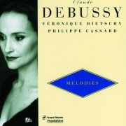 Veronique Dietschy - Debussy Melodies Vol.1 (1993) [1999]