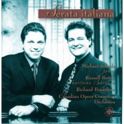 Michael Schade, Russell Braun, Richard Bradshaw and Canadian Opera Company Orchestra - Serata Italiana (2000)
