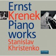 Stanislav Khristenko - Krenek: Piano Works (2012)