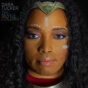 Dara Tucker - The Seven Colors (2019)