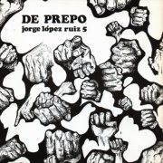 Jorge Lopez Ruiz - De prepo (2023)