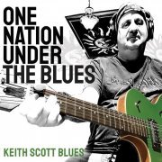 Keith Scott Blues - One Nation Under the Blues (2023)