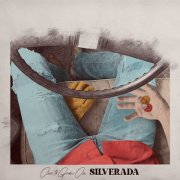 Silverada - One to Grow On (2021) [Hi-Res]