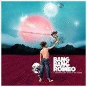 Bang Bang Romeo - A HEARTBREAKER’S GUIDE TO THE GALAXY (2019) Hi Res